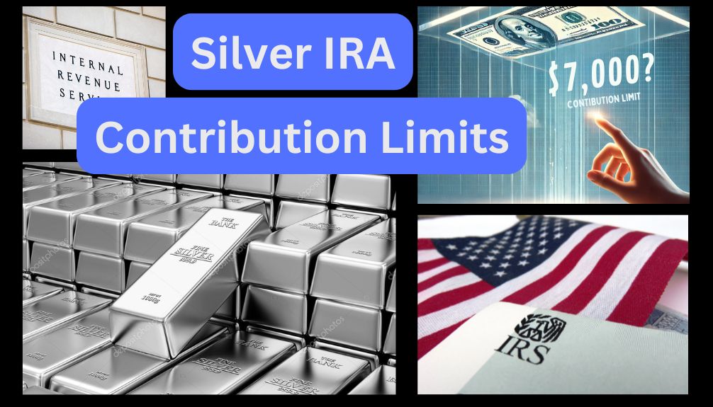 Silver IRA Contribution Limits